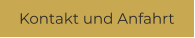 Kontakt und Anfahrt
