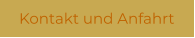 Kontakt und Anfahrt