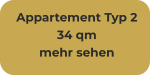Appartement Typ 2 34 qm mehr sehen