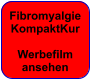 Fibromyalgie KompaktKur  Werbefilm ansehen
